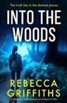 Rebecca Griffiths - Into the Woods