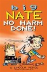Lincoln Peirce - Big Nate: No Harm Done!