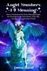 Dawn Hazel - Angel Numbers 1-9 Meaning