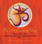 Christine Lily Kessler - The Art of Living Yoga
