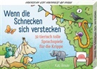 Kati Breuer, Christin Lehmkuhl - Wenn die Schnecken sich verstecken