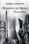 Nunzia Alemanno - L'Egemonia del Drago