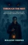 Malachi Vesper - Through the Mist