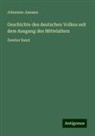 Johannes Janssen - Geschichte des deutschen Volkes seit dem Ausgang des Mittelalters
