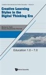 Oksana Danylchenko-cherniak, Michael A Radin, Michael A Radin - Creative Learning Styles In The Digital Thinking Era: Education 1.0 - 7.0
