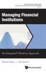 Michael Pagano, John Sedunow - Managing Financial Institutions: An Integrated Valuation Approach