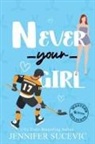 Jennifer Sucevic - Never Your Girl (Illustrated)