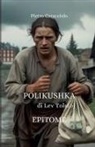 Pietro Caracciolo - POLIKUSHKA di Lev Tolstoj