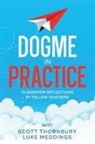 Luke Meddings, Scott Thornbury - Dogme in Practice
