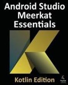 Neil Smyth - Android Studio Meerkat Essentials - Kotlin Edition