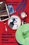 Janet Marloe - The Curious Waitress - One Hour Aboard the Elissa