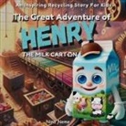Nina Neme - The Great Adventure of Henry, the Milk Carton