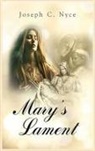 Joseph C Nyce - Mary's Lament