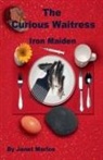 Janet Marloe - The Curious Waitress - Iron Maiden