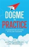 Luke Meddings, Scott Thornbury - Dogme in Practice
