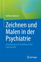 Bettina Hutterer - Zeichnen und Malen in der Psychiatrie