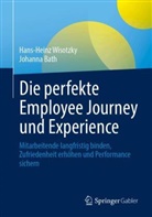 Johanna Bath, Hans-Heinz Wisotzky - Die perfekte Employee Journey und Experience