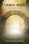 Robin McGregor Wilding - A Magical Journey