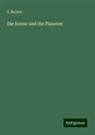 E. Becker - Die Sonne und die Planeten