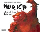 Michael Schwankhart, Angela Holzmann - NUR ICH allein will Omas Farbe sein