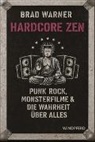Brad Warner - Hardcore Zen