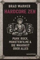 Brad Warner - Hardcore Zen