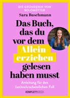 Sara Buschmann - Das Buch, das du vor dem Alleinerziehen gelesen haben musst