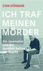 Can Dündar - Ich traf meinen Mörder