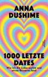 Anna Dushime - 1000 letzte Dates