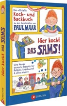 Hier kocht das SAMS!