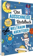 Andrea Küssner-Neubert - Das Ausschneide-Bastelbuch - Weltraumabenteuer