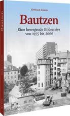 Eberhard Schmitt - Bautzen