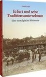 Ulrich Seidel - Erfurt und seine Traditionsunternehmen