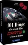 Gordon Shumway - 101 Dinge, die man über Darts wissen muss