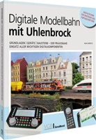 Maik Möritz - Digitale Modellbahn mit Uhlenbrock