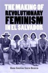 Diana Carolina Sierra Becerra, Diana Carolina Sierra (University of Mass Becerra - Making of Revolutionary Feminism in El Salvador