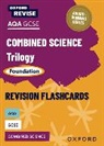 Locke Jo, Helen Reynolds - Oxford Revise: AQA GCSE Combined Science Trilogy Foundation Revision Flashcards