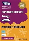 Locke Jo, Helen Reynolds - Oxford Revise: AQA GCSE Combined Science Trilogy Higher Revision Flashcards