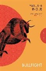 Yasushi Inoue - Bullfight