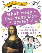 Mary Auld, Auld Mary - A Question of the Arts: What Made the Mona Lisa Smile and other