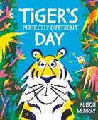 Alison Murray - Tiger's Perfectly Different Day