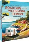 Diverse Diverse - Die ultimativen Roadtrips mit dem Wohnmobil in Europa