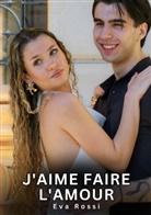 Eva Rossi - J'aime faire l'amour