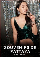 Eva Rossi - Souvenirs de Pattaya