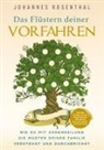 Johannes Rosenthal, Johannes Rosenthal - Das Flüstern deiner Vorfahren - Wie du mit Ahnenheilung die Muster deiner Familie verstehst und durchbrichst