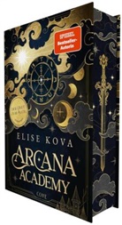 Elise Kova - Arcana Academy 1: Arcana Academy