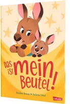 Katalina Brause, Kathrin Fehrl - Das ist MEIN Beutel!