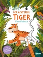 Max &amp; Niclas, Ekaterina Savic - Der achtsame Tiger: Mein Malbuch