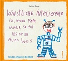 Hartmut Ronge - Künstliche Inteligenz ist, wenn Papa nur so tut als op er alles weis