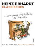 Heinz Erhardt, Melanie Garanin - Klassisches